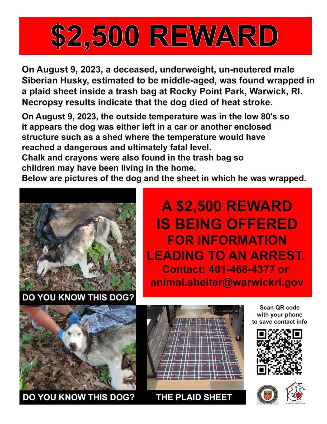 The Warwick Animal Shelter is offering a reward for information about a dead Siberian Husky left wrapped in a trash bag in Rocky Point Park Aug. 9.